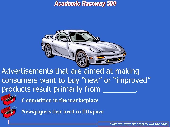 Advertisements that are aimed at making consumers want to buy “new” or “improved” products