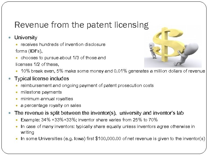 Revenue from the patent licensing University receives hundreds of invention disclosure forms (IDFs), chooses