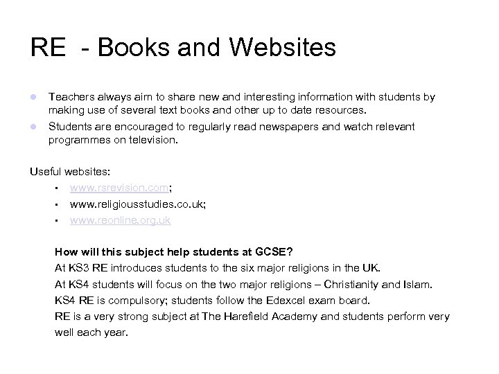 RE - Books and Websites Teachers always aim to share new and interesting information