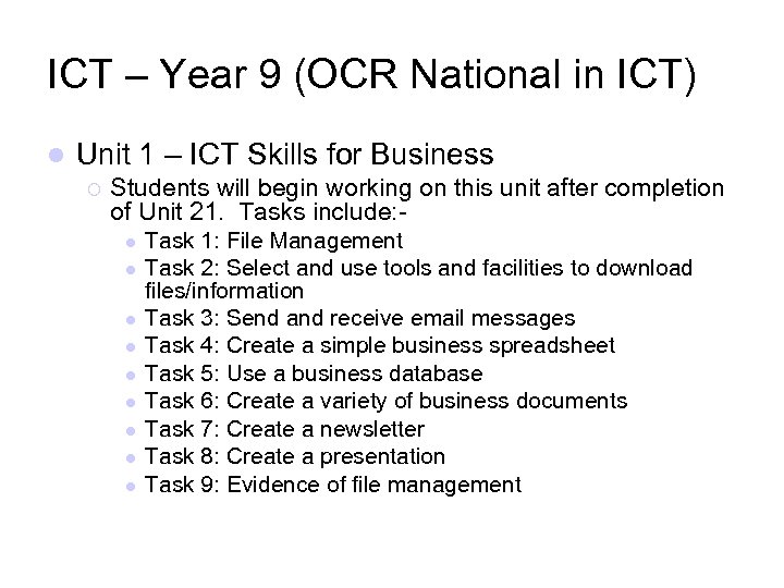 ICT – Year 9 (OCR National in ICT) Unit 1 – ICT Skills for