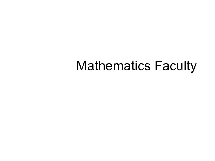 Mathematics Faculty 