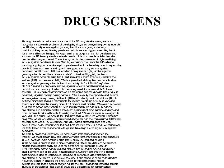 DRUG SCREENS • • • • • • • • • • • Although