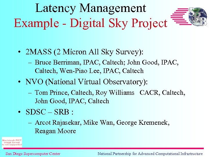 Latency Management Example - Digital Sky Project • 2 MASS (2 Micron All Sky