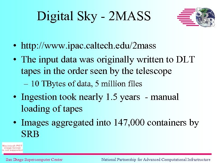 Digital Sky - 2 MASS • http: //www. ipac. caltech. edu/2 mass • The