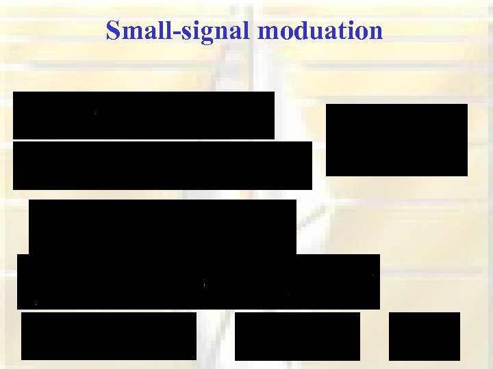 Small-signal moduation 