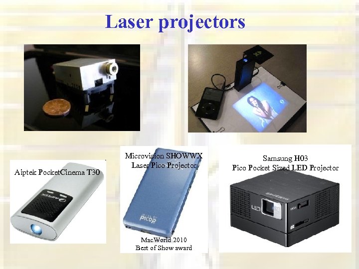 Laser projectors Aiptek Pocket. Cinema T 30 Microvision SHOWWX Laser Pico Projector Mac. World