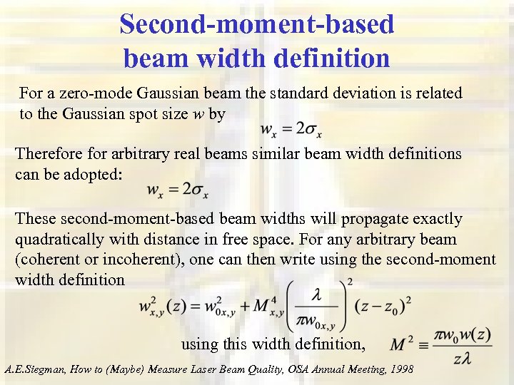Second-moment-based beam width definition For a zero-mode Gaussian beam the standard deviation is related