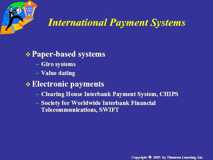 International Payment Systems v Paper-based systems – Giro systems – Value dating v Electronic