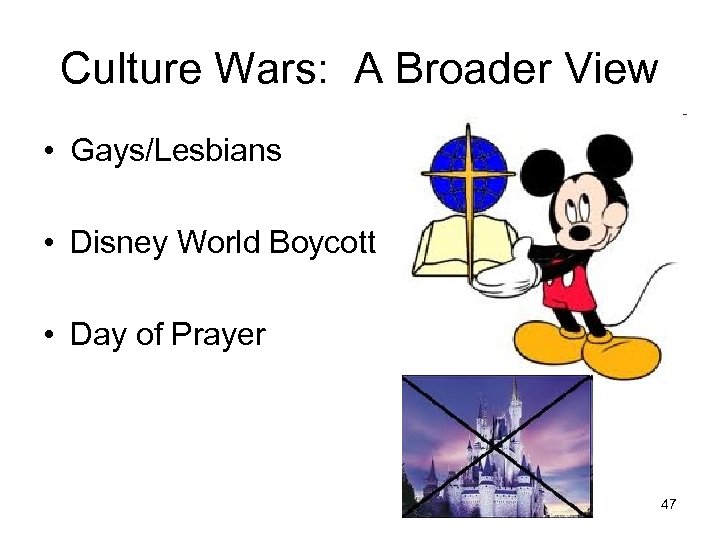 Culture Wars: A Broader View • Gays/Lesbians • Disney World Boycott • Day of