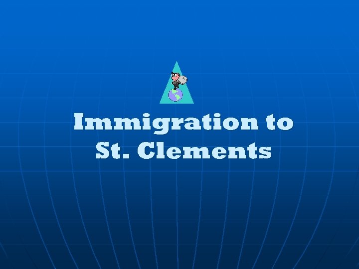 Immigration to St. Clements 