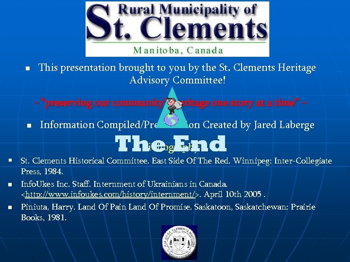 n This presentation brought to you by the St. Clements Heritage Advisory Committee! -