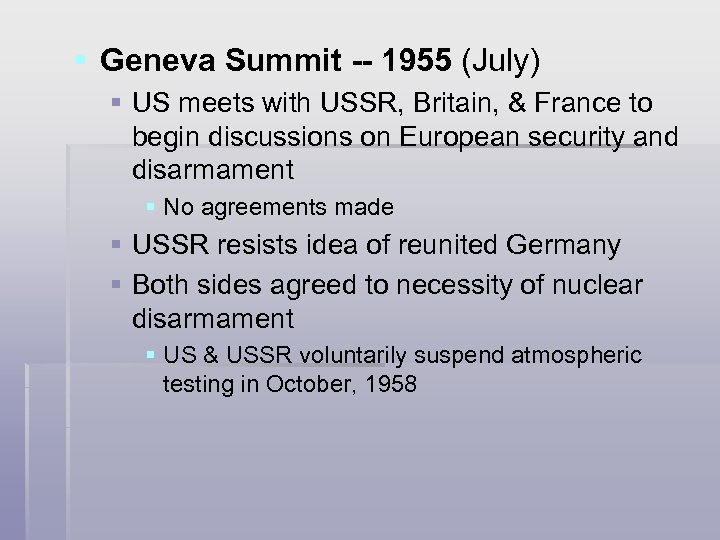 § Geneva Summit -- 1955 (July) § US meets with USSR, Britain, & France