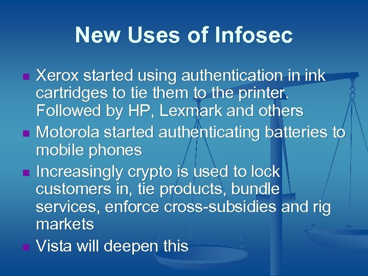 New Uses of Infosec n n Xerox started using authentication in ink cartridges to