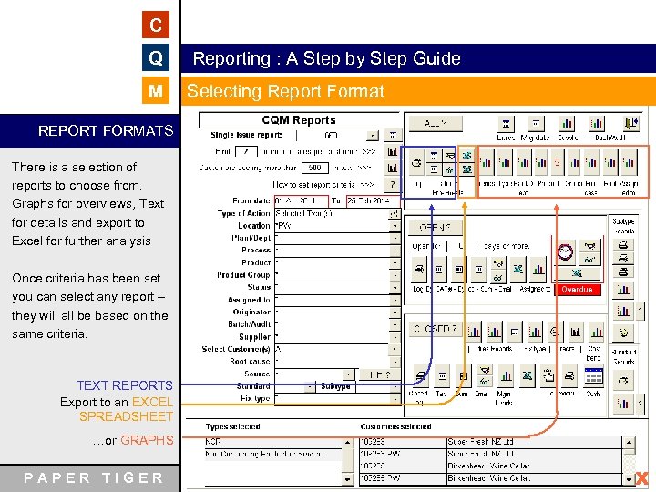 C Q Reporting : A Step by Step Guide M Selecting Report Format REPORT