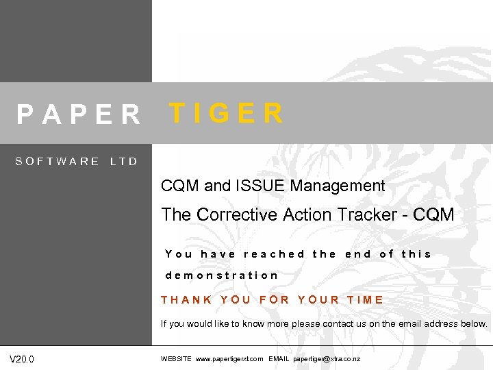 PAPER SOFTWARE TIGER LTD CQM and ISSUE Management The Corrective Action Tracker - CQM