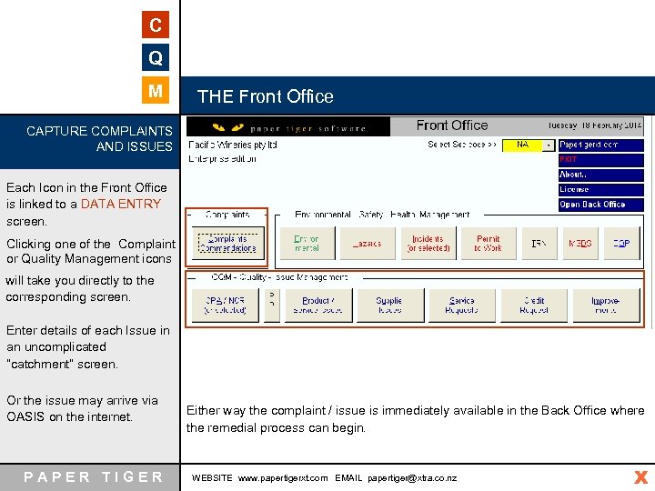 C Q M THE Front Office CAPTURE COMPLAINTS AND ISSUES Each Icon in the