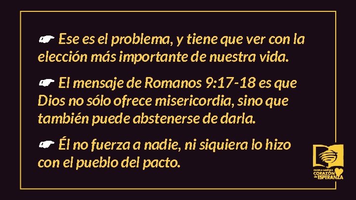 ☛ Ese es el problema, y tiene que ver con la elección más importante