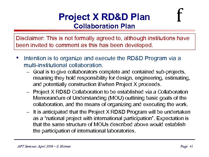 Project X RD&D Plan Collaboration Plan f Disclaimer: This is not formally agreed to,