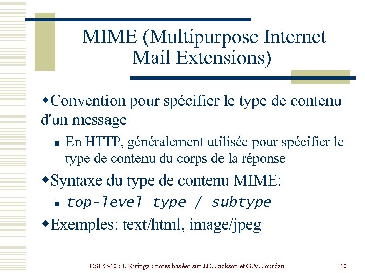  MIME (Multipurpose Internet Mail Extensions) w. Convention pour spécifier le type de contenu