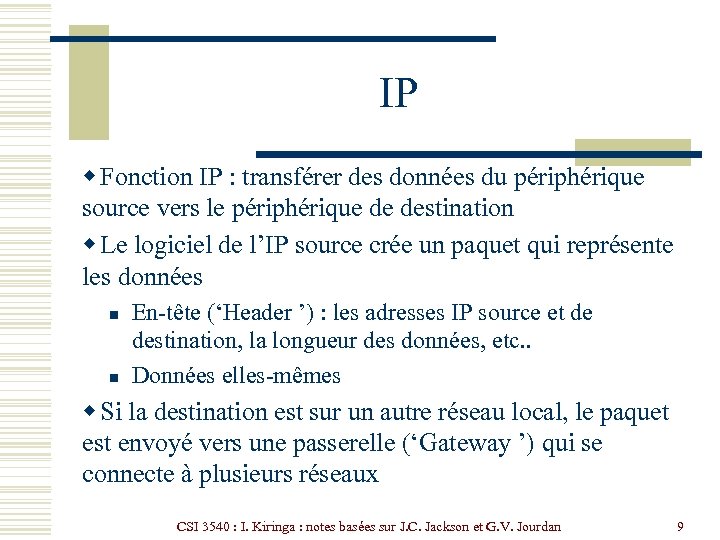 IP w Fonction IP : transférer des données du périphérique source vers le périphérique