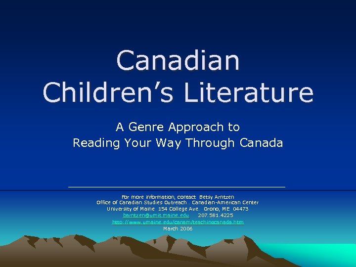 Canadian Children’s Literature A Genre Approach to Reading Your Way Through Canada For more