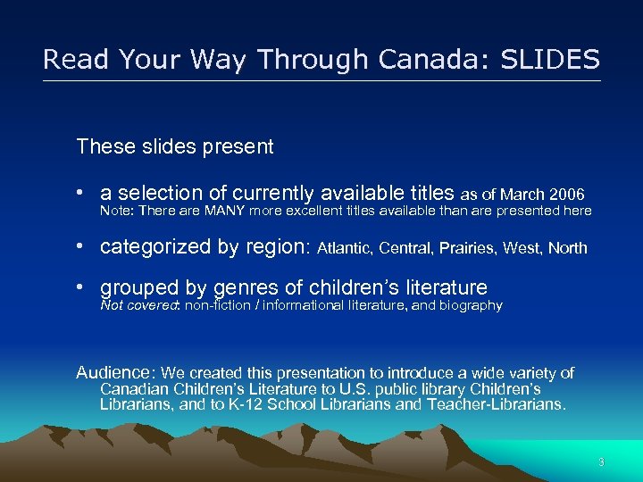 Read Your Way Through Canada: SLIDES These slides present • a selection of currently