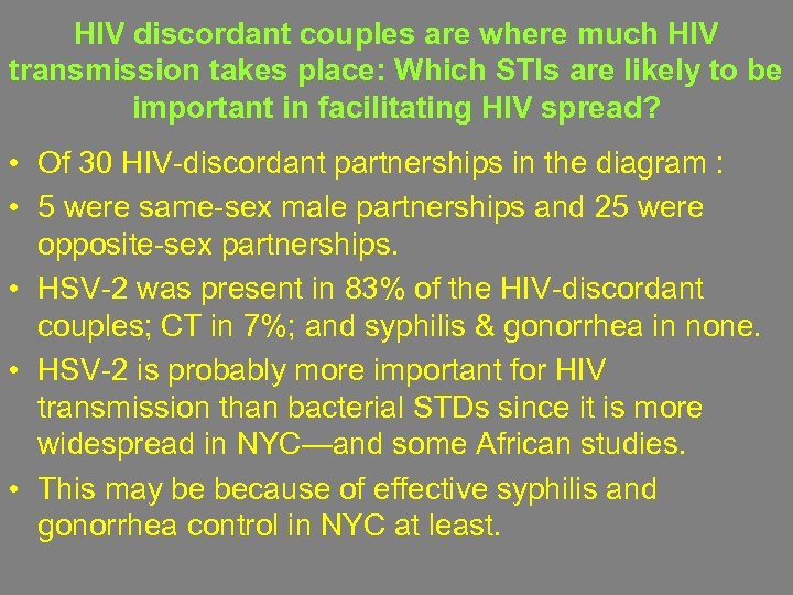 HIV discordant couples are where much HIV transmission takes place: Which STIs are likely