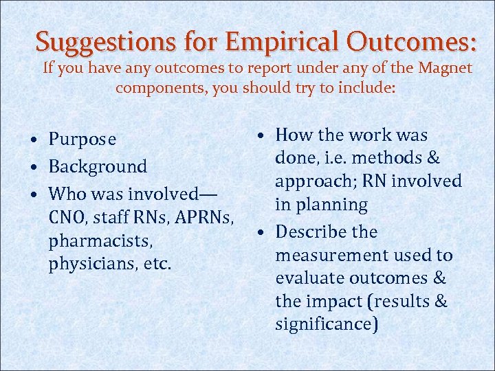 Suggestions for Empirical Outcomes: If you have any outcomes to report under any of