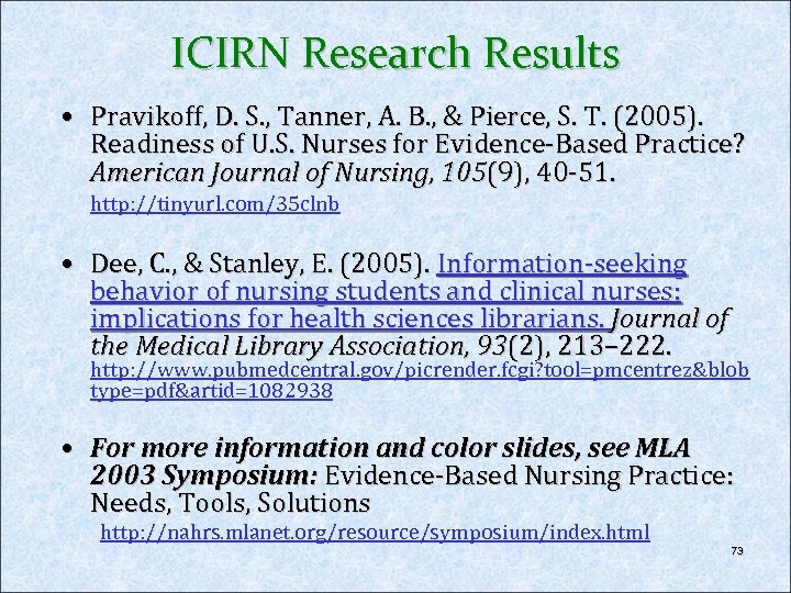 ICIRN Research Results • Pravikoff, D. S. , Tanner, A. B. , & Pierce,