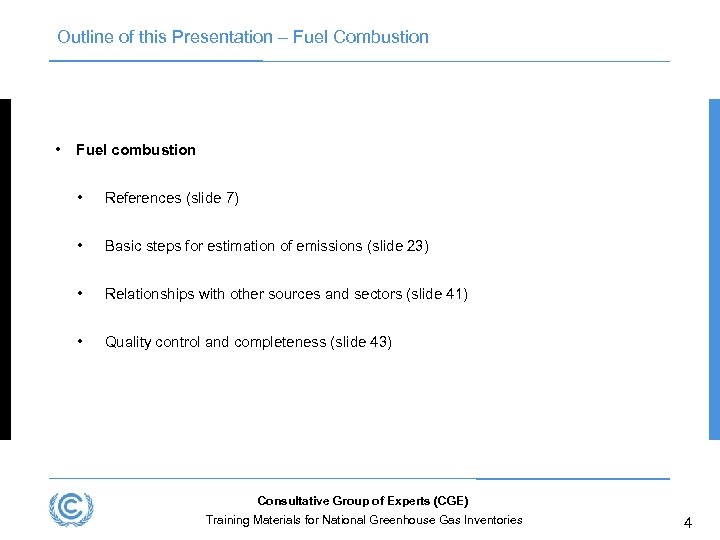 Outline of this Presentation – Fuel Combustion • Fuel combustion • References (slide 7)