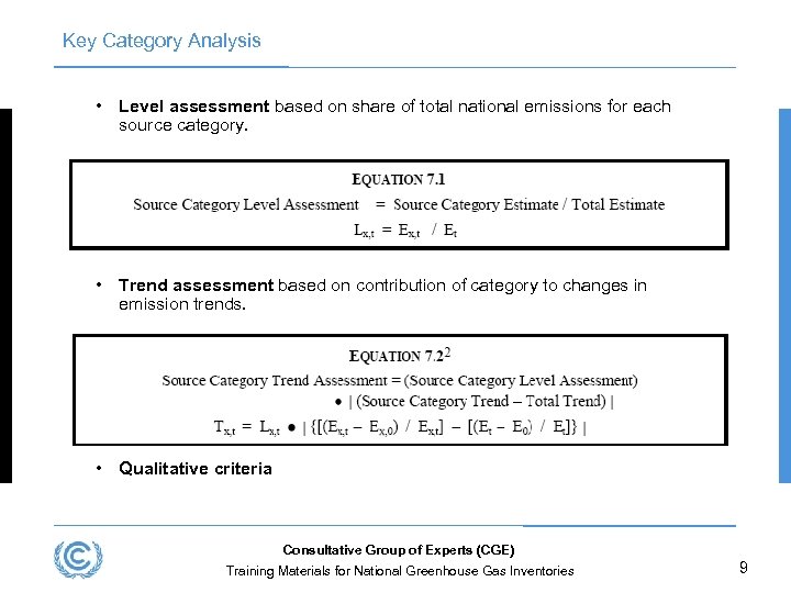 Key Category Analysis • Level assessment based on share of total national emissions for