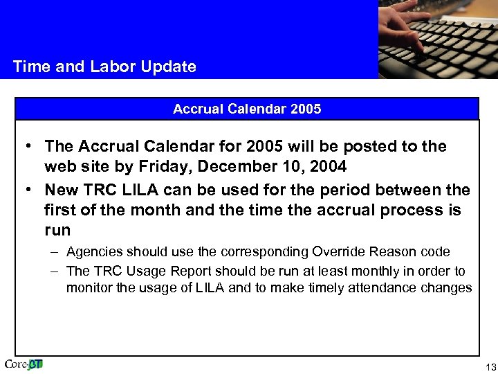 Time and Labor Update Accrual Calendar 2005 • The Accrual Calendar for 2005 will