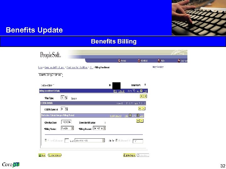 Benefits Update Benefits Billing 32 