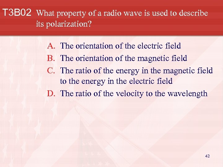 T 3 B 02 What property of a radio wave is used to describe