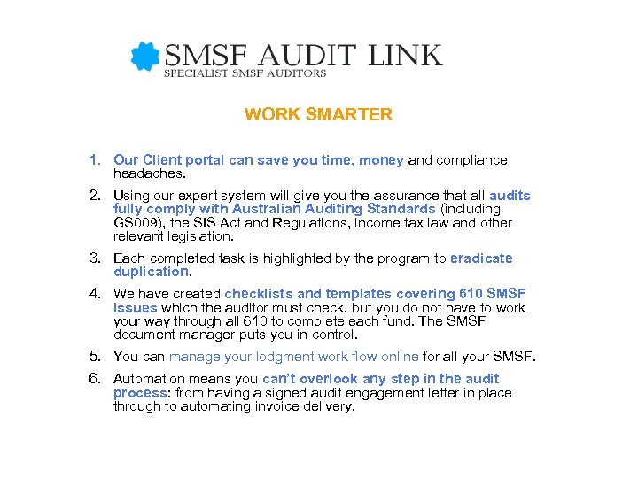 WORK SMARTER 1. Our Client portal can save you time, money and compliance headaches.