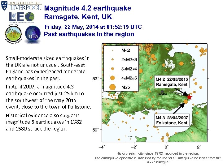 Magnitude 4. 2 earthquake Ramsgate, Kent, UK Friday, 22 May, 2014 at 01: 52: