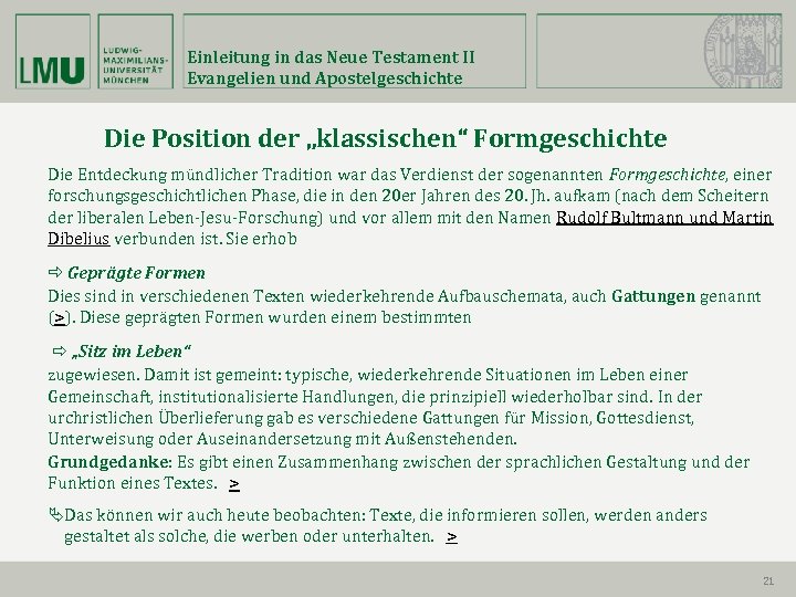 Einleitung in das Neue Testament II Evangelien und Apostelgeschichte Die Position der „klassischen“ Formgeschichte