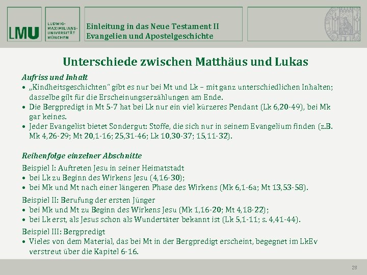 Einleitung in das Neue Testament II Evangelien und Apostelgeschichte Unterschiede zwischen Matthäus und Lukas