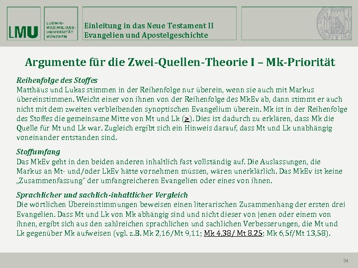 Einleitung in das Neue Testament II Evangelien und Apostelgeschichte Argumente für die Zwei-Quellen-Theorie I