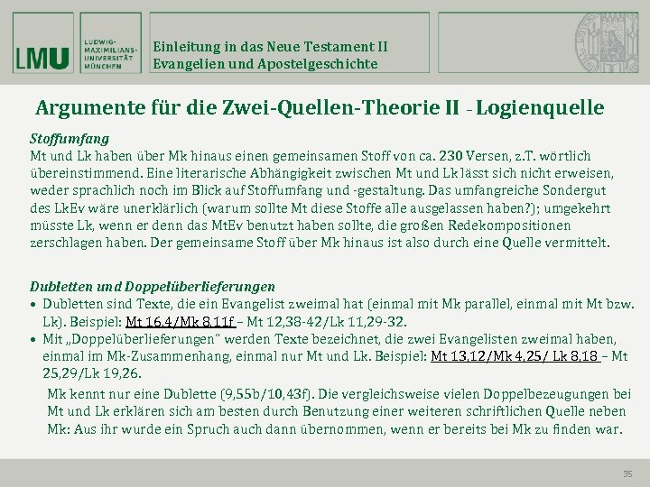 Einleitung in das Neue Testament II Evangelien und Apostelgeschichte Argumente für die Zwei-Quellen-Theorie II