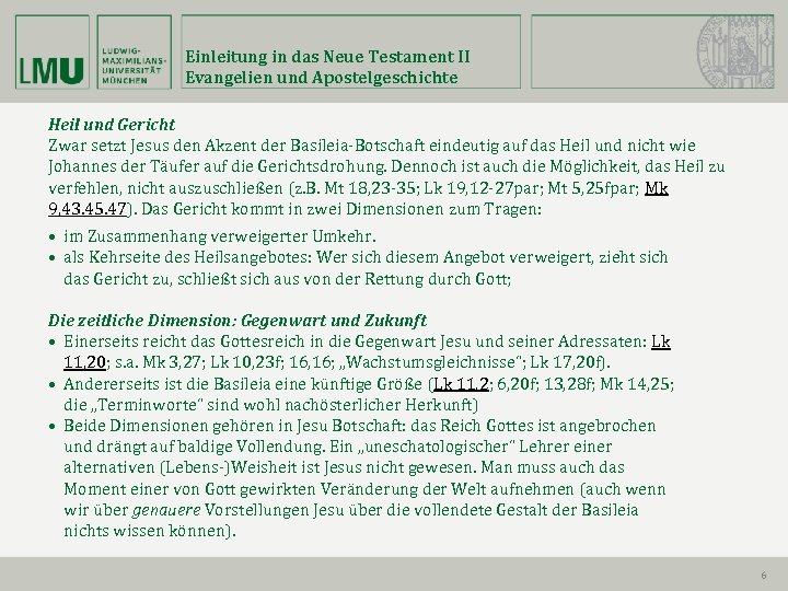 Einleitung in das Neue Testament II Evangelien und Apostelgeschichte Heil und Gericht Zwar setzt