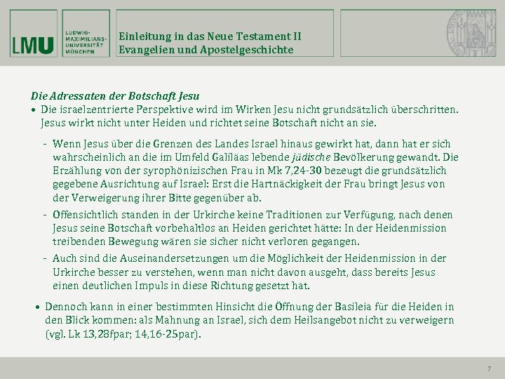 Einleitung in das Neue Testament II Evangelien und Apostelgeschichte Die Adressaten der Botschaft Jesu