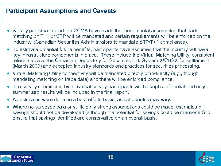Participant Assumptions and Caveats · Survey participants and the CCMA have made the fundamental