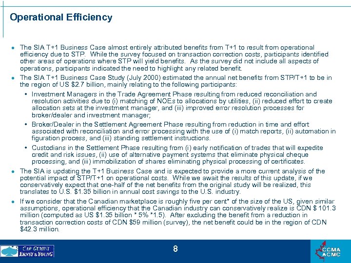 Operational Efficiency · The SIA T+1 Business Case almost entirely attributed benefits from T+1