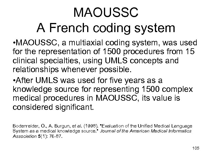 MAOUSSC A French coding system • MAOUSSC, a multiaxial coding system, was used for
