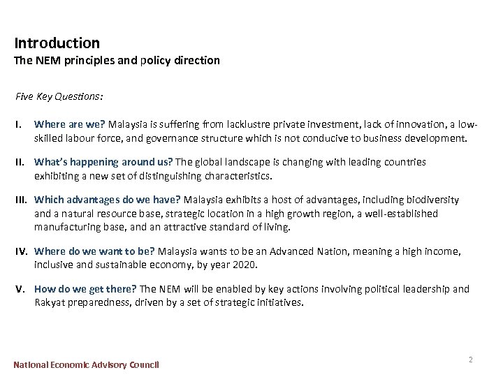 Introduction The NEM principles and policy direction Five Key Questions: I. Where are we?