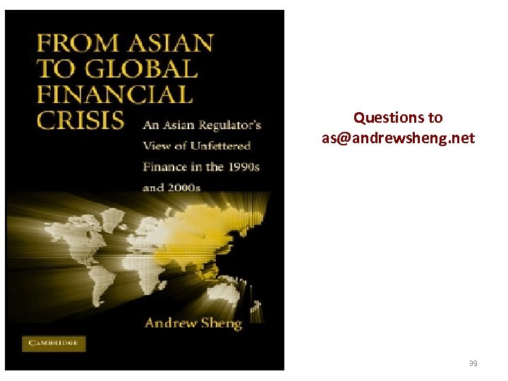 Questions to as@andrewsheng. net 39 