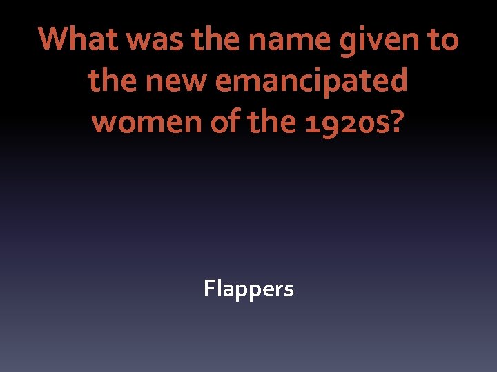 What was the name given to the new emancipated women of the 1920 s?