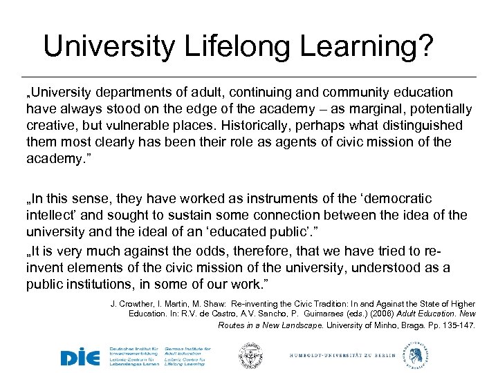 University Lifelong Learning? „University departments of adult, continuing and community education have always stood