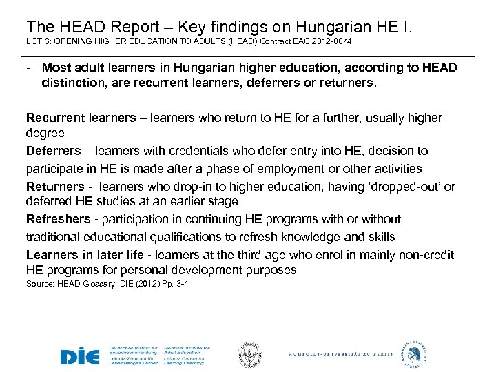 The HEAD Report – Key findings on Hungarian HE I. LOT 3: OPENING HIGHER